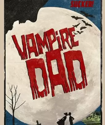 Папа-вампир / Vampire Dad